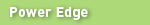 Power Edge Product Information